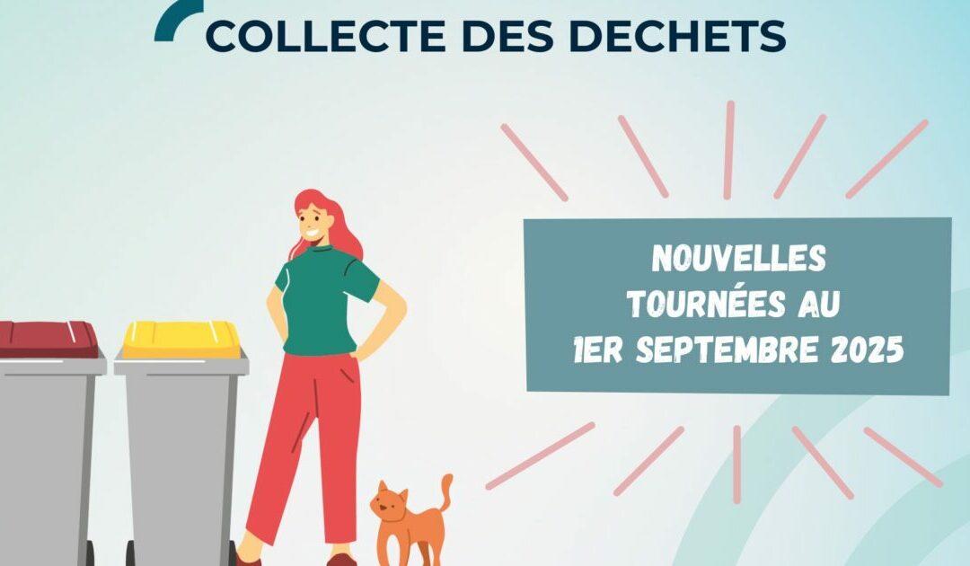 Nouvelles tournées de collecte le 1er septembre 2025